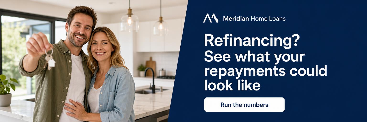 Meridian Home Loans: Refinancing? See what your repayments could look like.